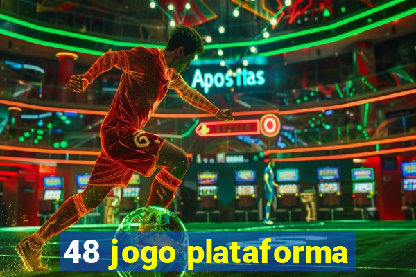 48 jogo plataforma